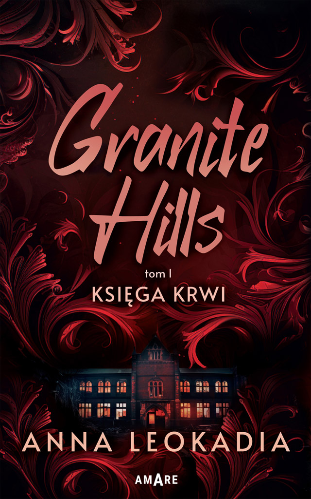 Granite Hills. tom I: Księga krwi
