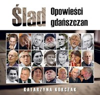 Ślad Opowieści gdańszczan - Korczak Katarzyna - książka