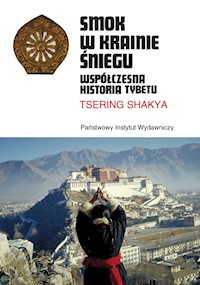 Smok w Krainie Śniegu - Tsering Shakya - książka