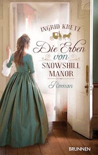 Die Erben von Snowshill Manor - Ingrid Kretz - ebook