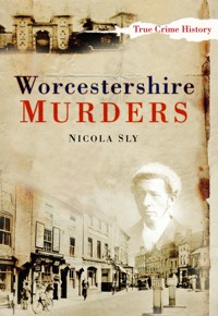 Worcestershire Murders - Nicola Sly - ebook