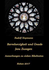 Barmherzigkeit und Gnade - Jesu Versprechen - Rudolf Hopmann - ebook