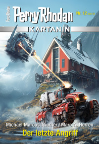 Kartanin 12: Der letzte Angriff - Michael Marcus Thurner - ebook