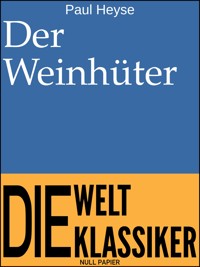 Der Weinhüter - Paul Heyse - ebook