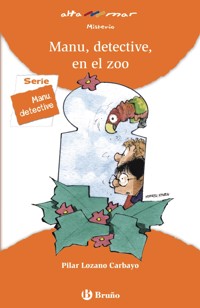 Manu, detective, en el zoo - Pilar Lozano Carbayo - ebook