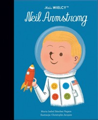 Mali WIELCY. Neil Armstrong - Maria Isabel Sanchez-Vegara, Lidia Tokarczyk - książka