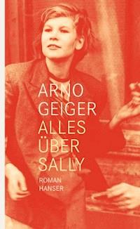 Alles über Sally - Arno Geiger - ebook