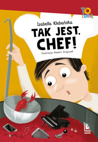 Tak jest ,Chef! - Izabella Klebańska - ebook + książka