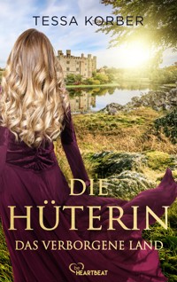 Die Hüterin - Das verborgene Land - Tessa Korber - ebook