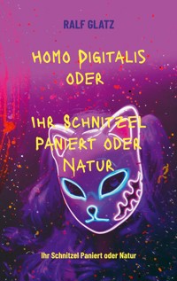 Homo Digitalis - Ralf Glatz - ebook