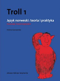 Troll 1 Język norweski teoria i praktyka Poziom podstawowy - Helena Garczyńska - książka