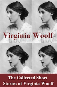 The Collected Short Stories of Virginia Woolf - Virginia Woolf - ebook