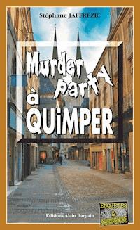 Murder Party à Quimper - Stéphane Jaffrezic - ebook