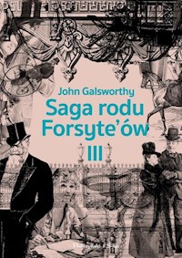 Saga rodu Forsyte`ów Tom 3 - John Galsworthy - książka