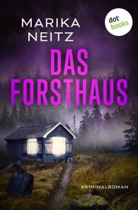 Das Forsthaus - Marika Neitz - ebook