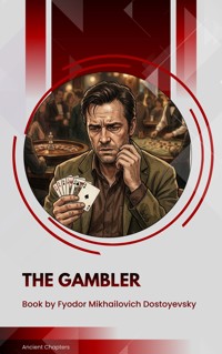 The Gambler - Fyodor Mikhailovich Dostoyevsky - ebook