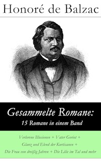 Gesammelte Romane: 15 Romane in einem Band - Honore De Balzac - ebook
