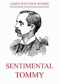 Sentimental Tommy - James Matthew Barrie - ebook