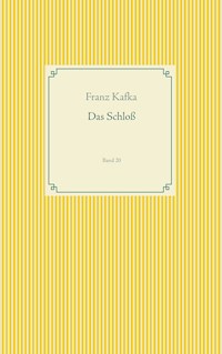 Das Schloß - Franz Kafka - ebook