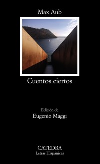 Cuentos ciertos - Max Aub - ebook