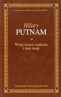Wiele twarzy realizmu i inne eseje - Putnam Hilary - książka