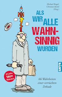 Als wir alle wahnsinnig wurden - Katinka Buddenkotte - ebook
