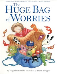The Huge Bag of Worries - Ironside Virginia - książka