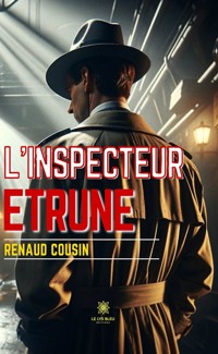 L’inspecteur Etrune - Renaud Cousin - ebook