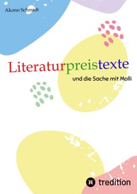 Literaturpreistexte - Akono Schmidt - ebook