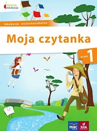 Moja czytanka klasa. 1 - Szurowska Beata, Tichy Barbara - książka