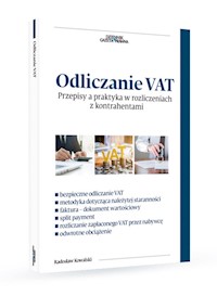 Odliczanie VAT Przepisy a praktyka w rozliczeniach z kontrahentami - Radosław Kowalski - książka