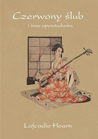 Czerwony ślub i inne opowiadania - Lafcadio Hearn - książka