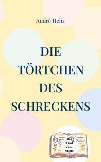 Die Törtchen des Schreckens - André Hein - ebook