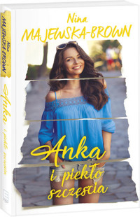 Anka i piekło szczęścia - Nina Majewska-Brown - książka