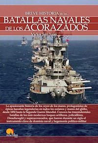 Breve historia de las batallas navales de los acorazados - Víctor San Juan - ebook