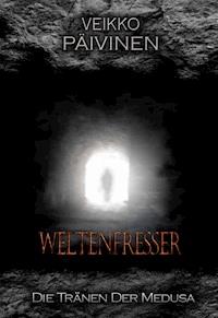 Weltenfresser - Veikko Päivinen - ebook