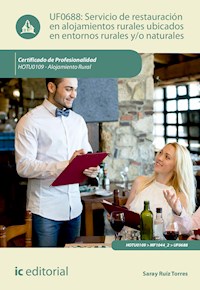 Servicio de restauración en alojamientos ubicados en entornos rurales y/o naturales. HOTU0109 - Saray Ruíz Torres - ebook