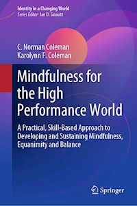 Mindfulness for the High Performance World - C. Norman Coleman - ebook