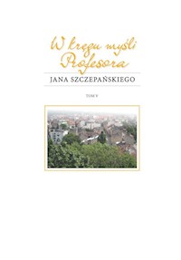 W kręgu myśli Profesora Jana Szczepańskiego -  - książka