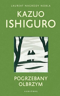 Pogrzebany olbrzym - Kazuo Ishiguro - ebook + książka
