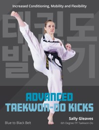 Advanced Taekwon-Do Kicks - Sally Gleaves - ebook