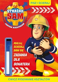 Pisz i ścieraj. 4. Strażak Sam. Pisz i ścieraj -  - książka