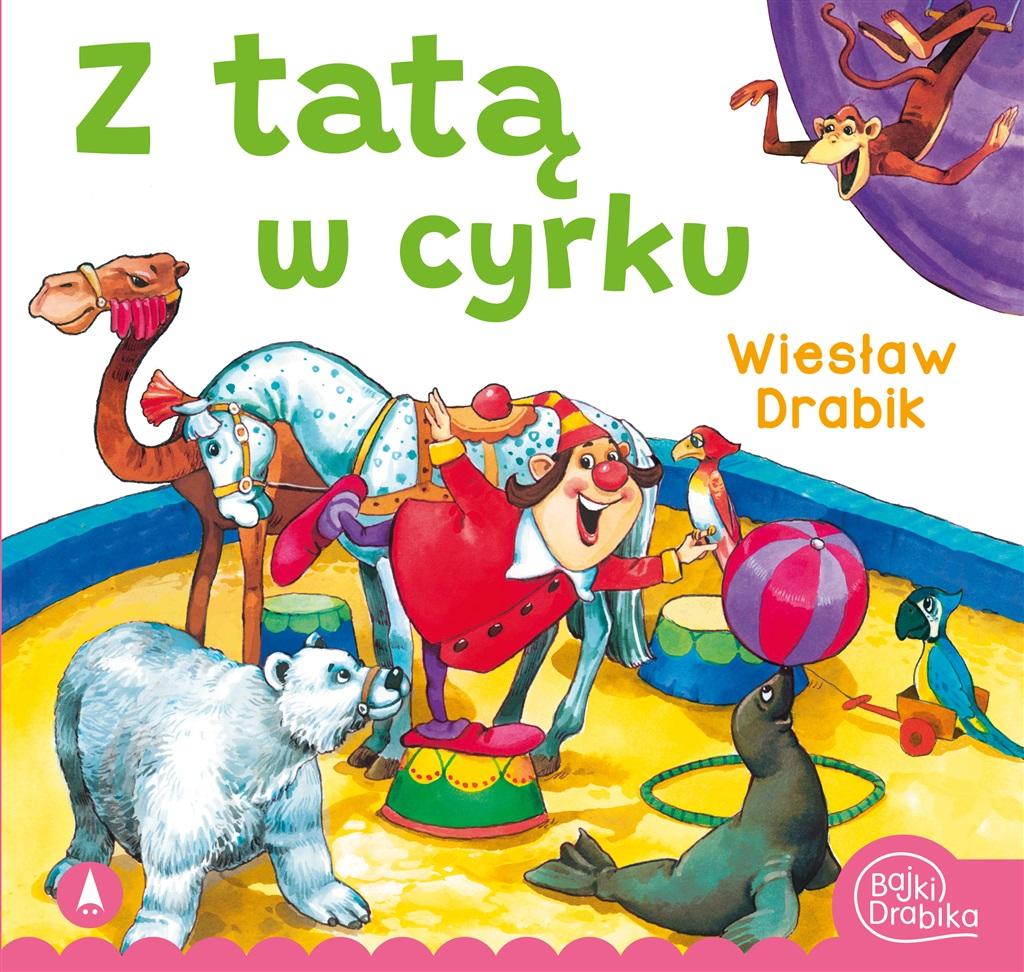 Z tatą w cyrku - Wiesław Drabik - książka