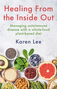 Healing from the Inside Out - Karen Lee - ebook