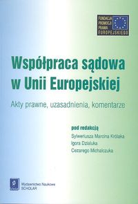Współpraca sądowa w Unii Europejskiej -  - książka
