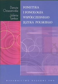 Fonetyka i fonologia współczesnego języka polskiego - Ostaszewska Danuta, Tambor Jolanta - książka