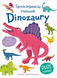 Spostrzegawczy maluszek. Dinozaury - Craig Shuttlewood (ilustr.) - książka
