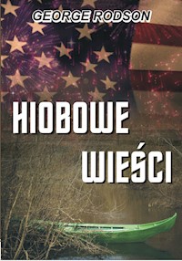 Hiobowe wieści - George Rodson - ebook + książka