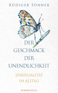 Der Geschmack der Unendlichkeit - Rüdiger Sünner - ebook