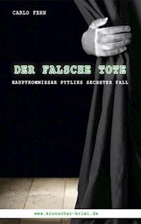 Der falsche Tote - Carlo Fehn - ebook